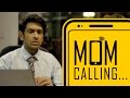 Mom Calling... (Watch Till The End) | Being Indian