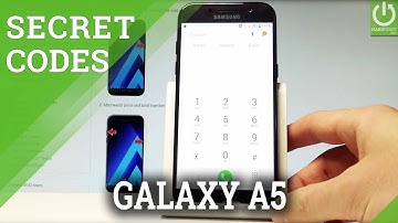 Secret Codes in SAMSUNG Galaxy A5 (2017) - Hidden Options & Tricks
