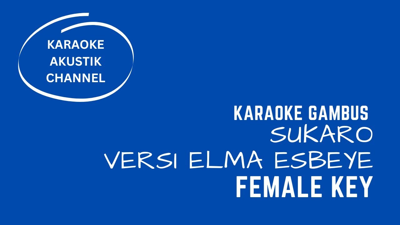 karaoke sukaro Elma esbeye