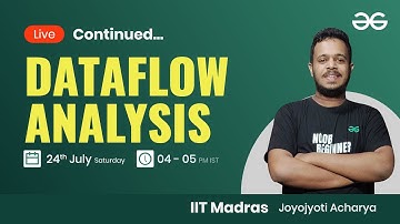DataFlow Analysis (Continued) with Joyojyoti Acharya | GeeksforGeeks GATE