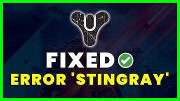 How to Fix Destiny 2 Error Code STINGRAY (FIXED)