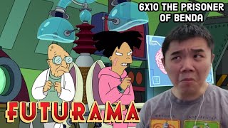 BODY SWITCHING? Futurama Season 6 Episode 10- The Prisoner of Benda Reaction!