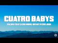 Maluma - Cuatro Babys ft. Trap Capos, Noriel, Bryant Myers, Juhn (Letra/Lyrics)