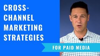 Thumbnail Cross-Channel Marketing Strategies For Paid Media That Work
