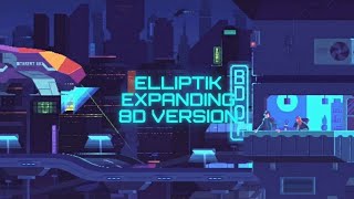 Elliptik Expanding 8D Audio | DSP PRODUCTION 