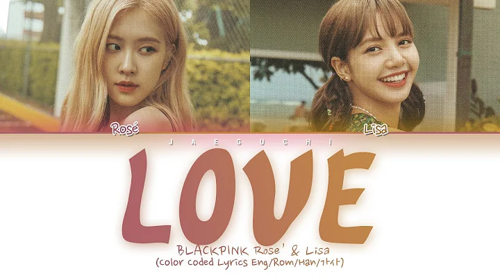 BLACKPINK (Ros & Lisa) - LOVE (Nat King Cole cover...