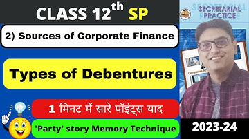 Types of Debentures | Sources of Corporate Finance | 12th Secretarial Practice