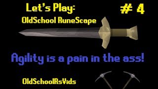 Lets Play OSRS - Agility is a pain in the ass! - #4