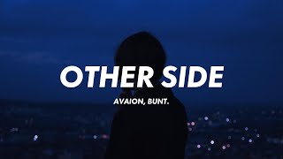 AVAION, BUNT. - Other Side (Lyrics) Resimi