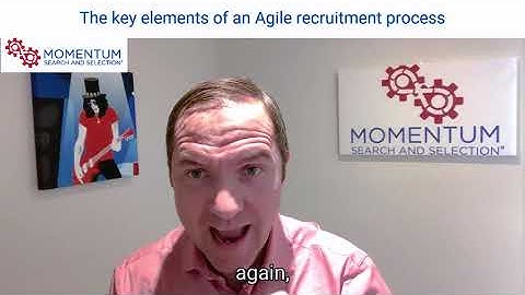 The key elements of an Agile recruitment process.