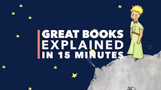 The Little Prince: Great Books Explained