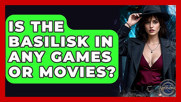 Is The Basilisk In Any Games Or Movies? - Inside the Supernatural