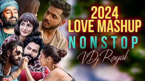 Thumbnail of Love Mashup 2024 | Nonstop | Jukebox 2024 | VDj Royal