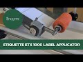 Etiquette etx 1000 label applicator
