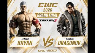 EWC 2026 Grand Final  LowHigh Brya) vs M.Zubair Dragunov | Tekken 8