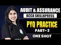 ACCA AA PYQ Practice | Audit & Assurance | Part 2 | One Shot | SkillXpress