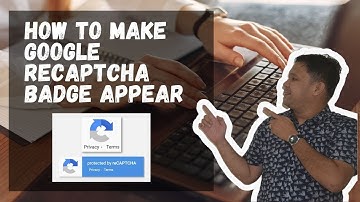 How to Show the Google reCAPTCHA Badge in the Front End | reCAPTCHA Problem