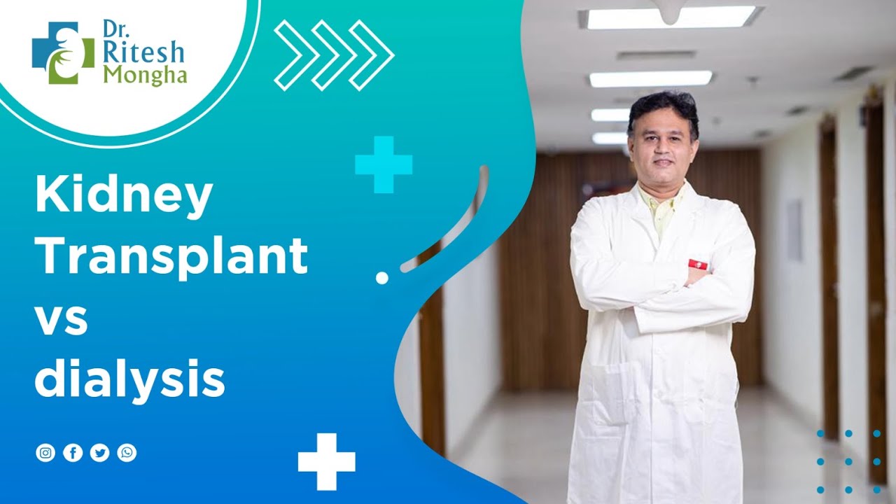 Kidney Transplant vs Dialysis Why Kidney Transplant is Better Option