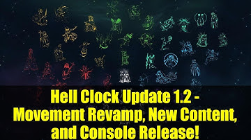 Hell Clock Update 1.2 - Movement Revamp, New Content, and Console Release!