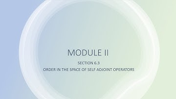 MTH4C15 -ADVANCED FUNCTINAL ANALYSIS | MODULE II | SECTION 6.3 | LECTURE  5