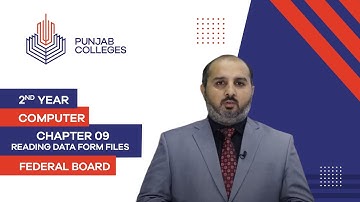 PGC lectures-Inter Part 2-Federal Board-Computer-Chapter 09-Reading data form files