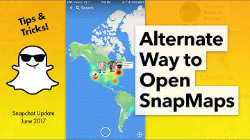 Alternate Way to Open Snapchat Maps