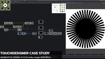 (ES)TouchDesigner Tutorial 28 - Case Study [Generative Design: P.2.0 Hello,Shape.]