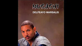 Miyamoto Musashi - Delfeayo Marsalis Miyamoto Musashi - Delfeayo Marsalis