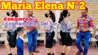 María Elena N°2 - Conjunto Los Rancheros Del Sur