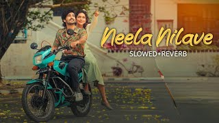 Neela Nilave Slowed Reverb Rdx Song Arxsshh