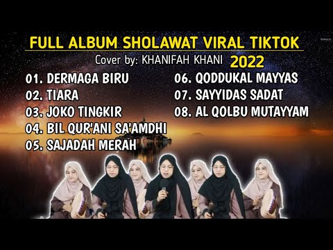 album-sholawat-terbaru-2022-viral-tiktok_cover_by_khanifah-khani