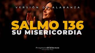 Su misericordia (Salmo 136) - Versión de alabanza