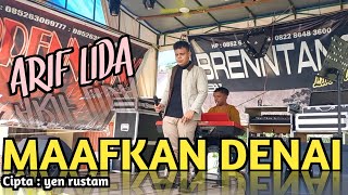 ARIF LIDA ( COVER ) MAAFKAN DENAI YEN RUSTAM - LAGU POP MINANG VIRAL DI TIKTOK - BRENTANO LIVE MUSIC