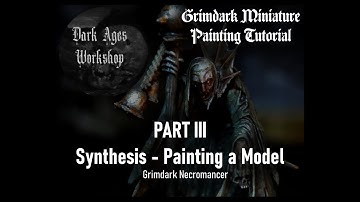 Grimdark Painting Tutorial - Part III - Painting a Model