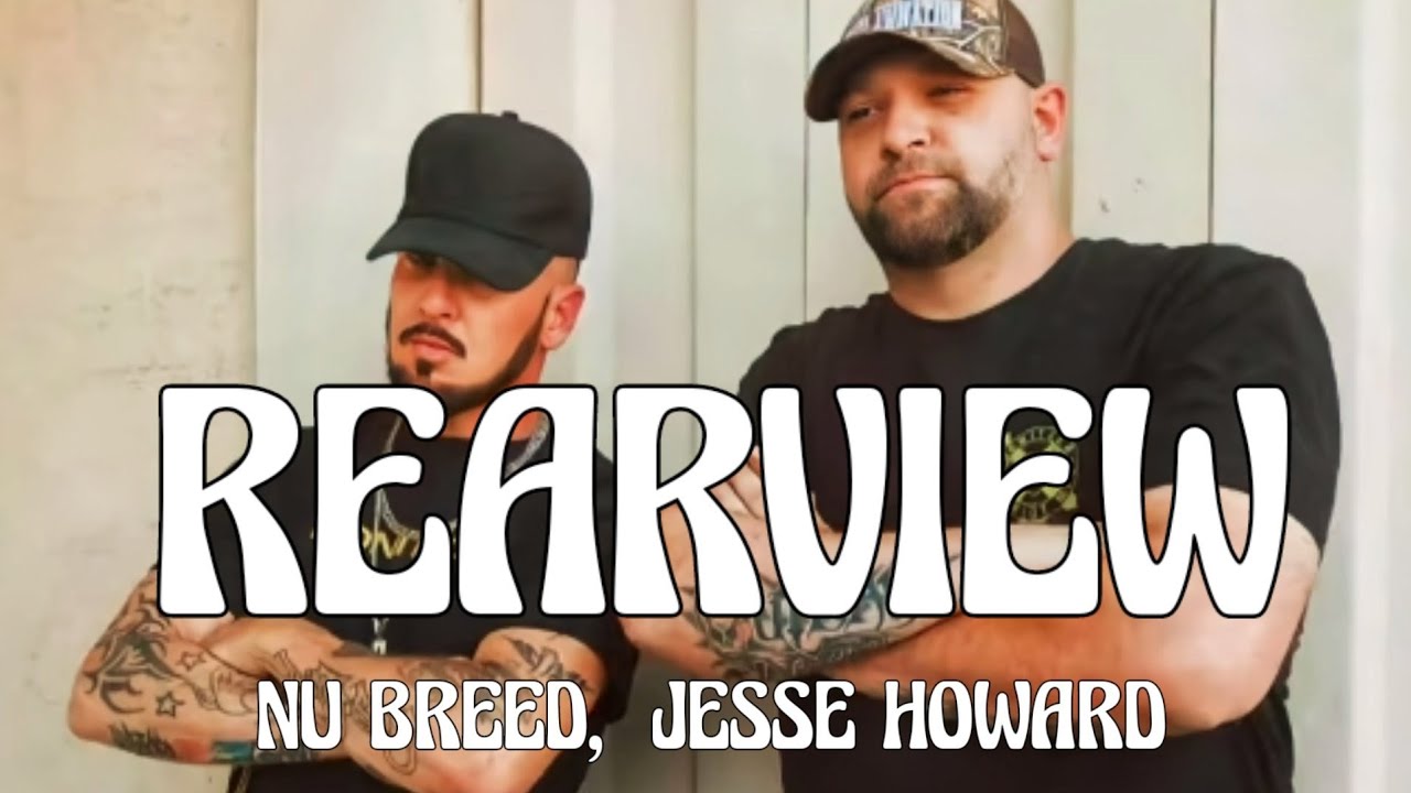 Nu Breed & Jesse Howard Rearview (Song) YouTube