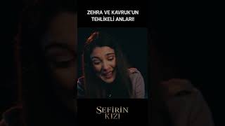 Sefirin Kızı | Zehra ve Kavrukun Tehlikeli Anları Shorts