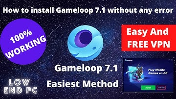 How to install Gameloop 7.1 without any errors | All error codes| Latest ver.