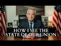 RFK Jr How I See The State Of Our Union