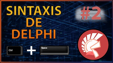 Sintaxis De Delphi Parte 2 (Condicionales y operadores logicos)