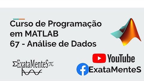 Curso de MATLAB #67 - Análise de Dados