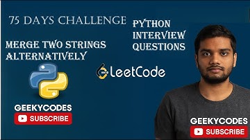 Merge Two Strings Alternately | Python Interview Questions