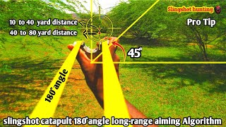 Indian slingshot catapult 180 degree long range aiming  algorithm full explanation|slingshot hunting