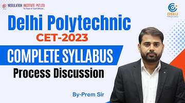 Delhi Polytechnic CET - 2023 Complete syllabus Discussion