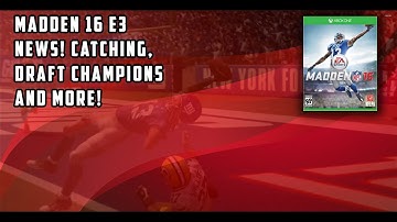 Madden 16 News - WR/DB Animations, Draft Champions and More!