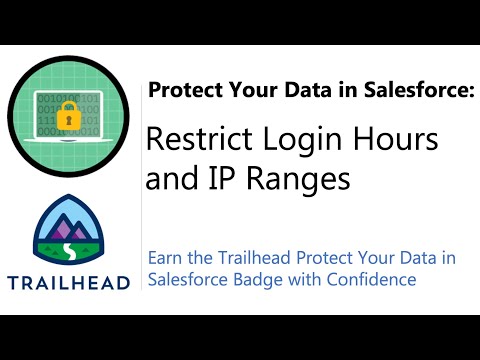 Restrict Login Hours and IP Ranges | Trailhead | Answered and Explained