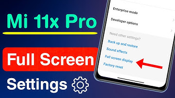 Mi 11x Pro Full Screen Display Settings | How to Enable Mi 11x Pro Full Screen Display