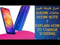 طريقة تغيير شاشات xiaomi redmi note 7