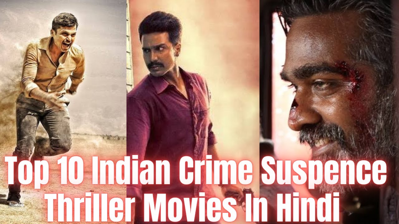 Top 10 Best Indian Thriller Suspense Movies In Hindi . Top Thriller ...