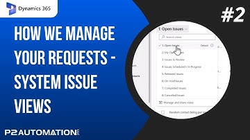 How We Manage Your Requests in Your CRM (Episode 2) - System Issue Views