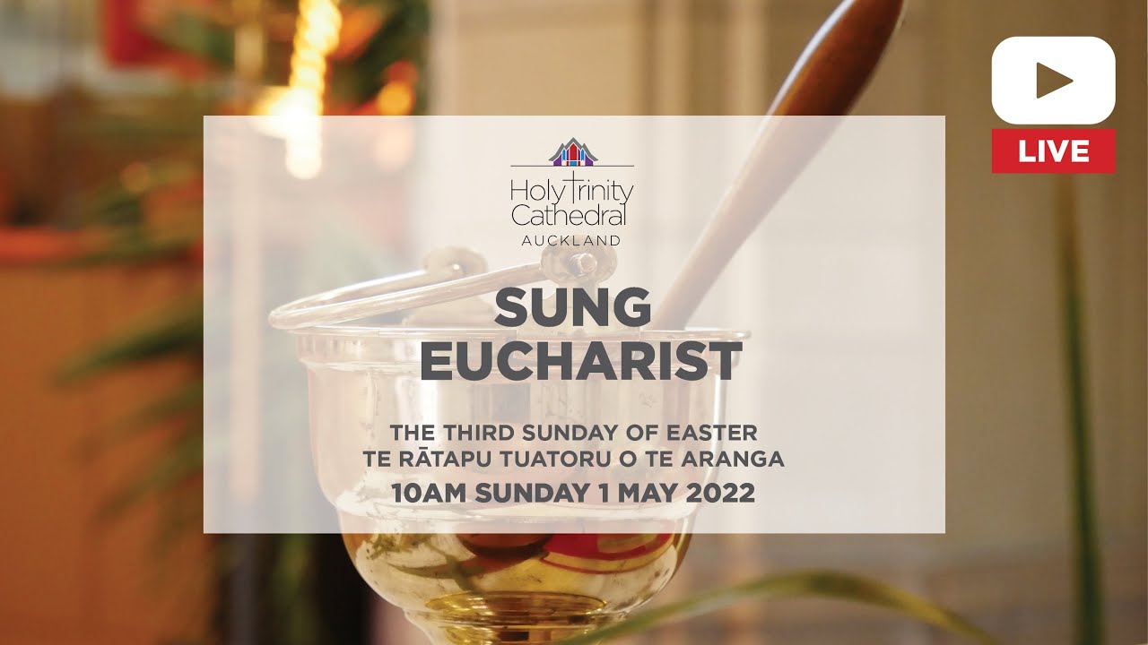 sung Eucharist - Sunday 1 may 2022